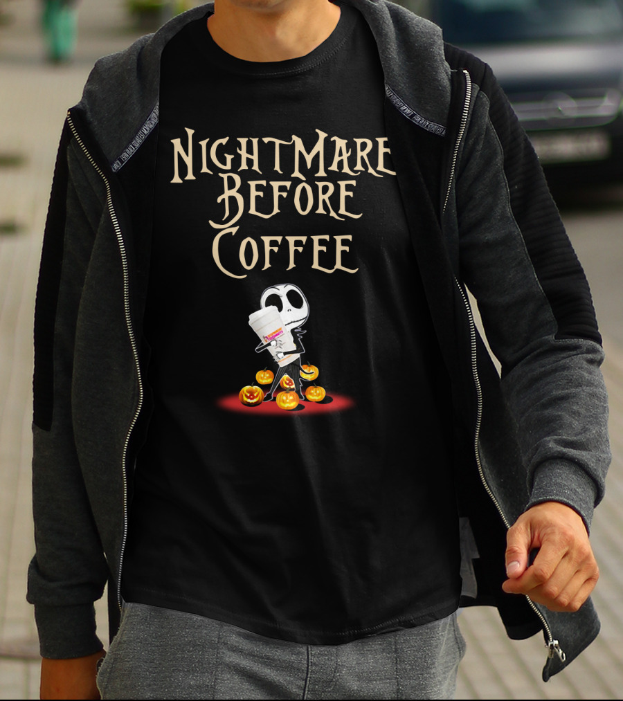 Nightmare Before Coffee With Dunkin Donuts And Jack Skellington Surrounded By Halloween Pumpkins T-Shirt