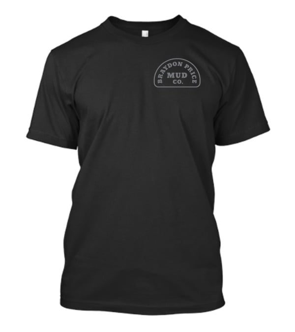 Braydon Price Mud CO T-Shirt