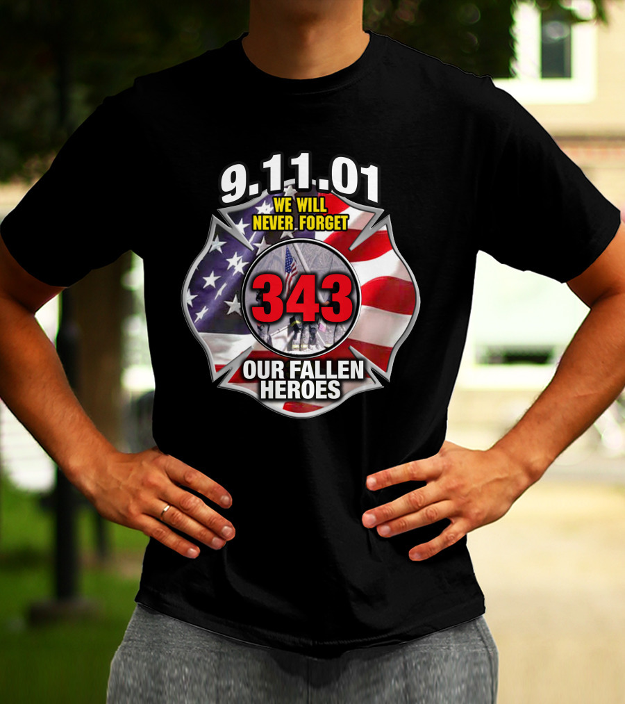 9.11.01 We Will Never Forget 343 Our Fallen Heroes T-Shirt