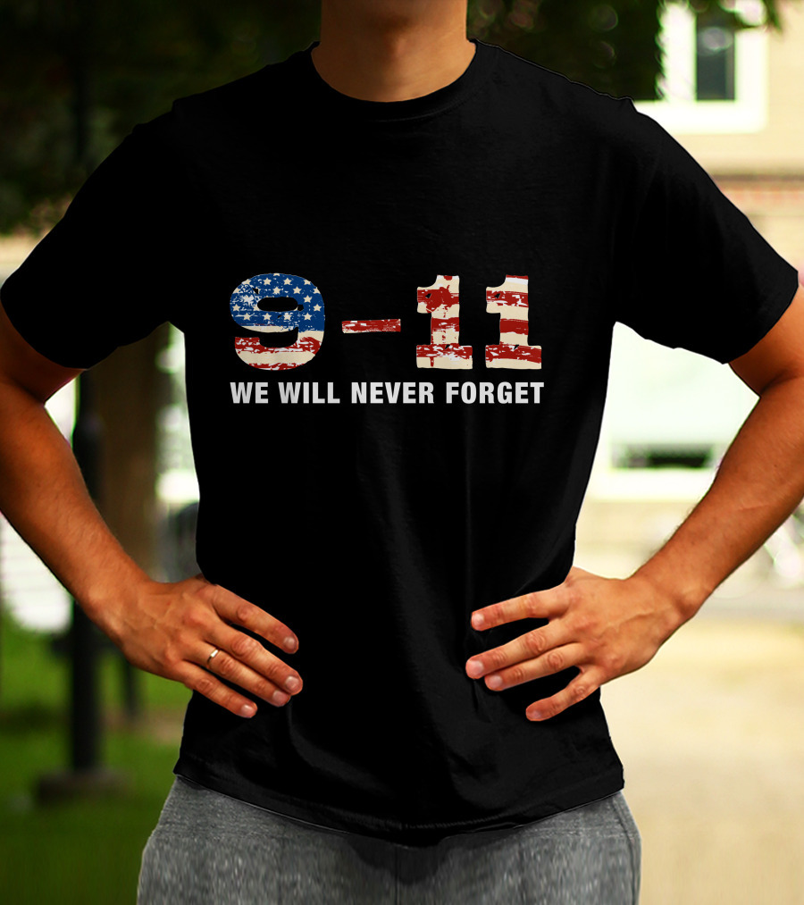 9-11 We Will Never Forget T-Shirt
