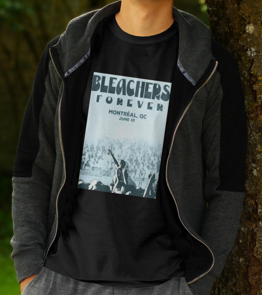 Bleachers Forever Montreal QC June 10 T-Shirt