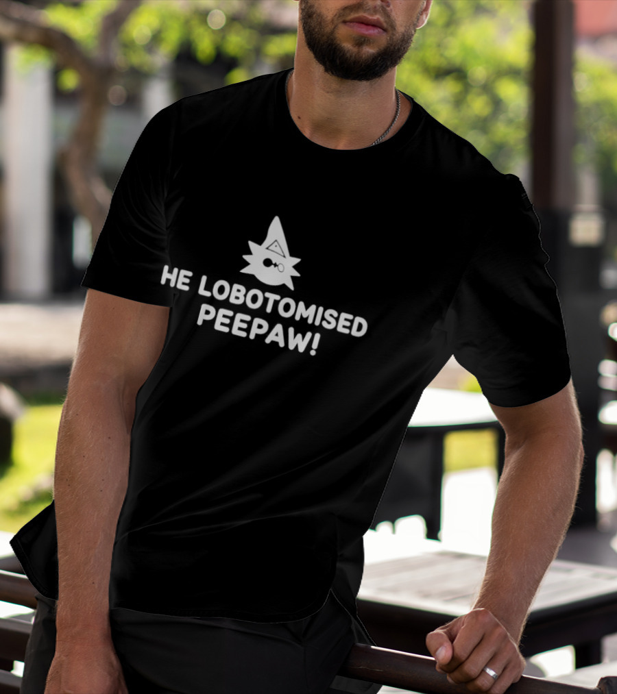 He Lobotomised Peepaw Spiky Face And Hat T-Shirt