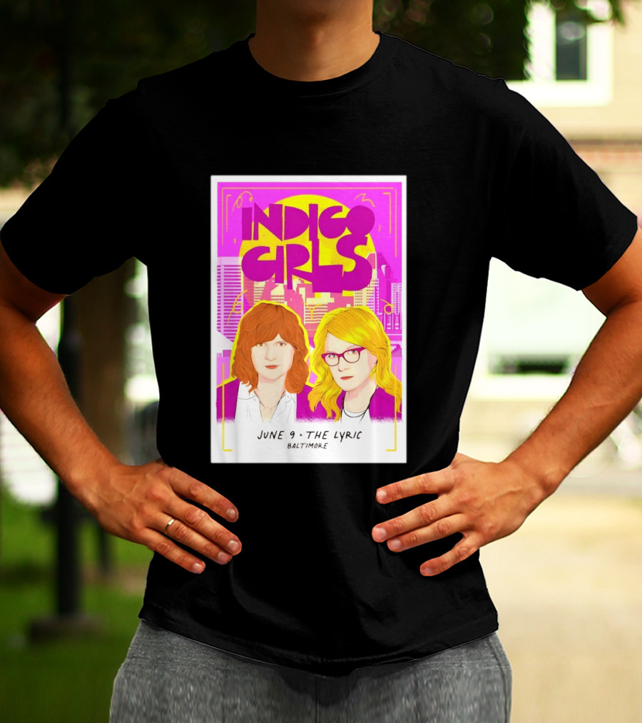 Indigo Girls June 9 The Lyric Baltimore Concert T-Shirt