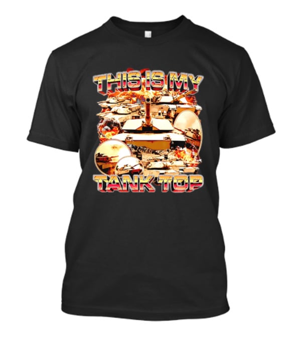 This Is My Military Tanks Army Humor T-Shirt