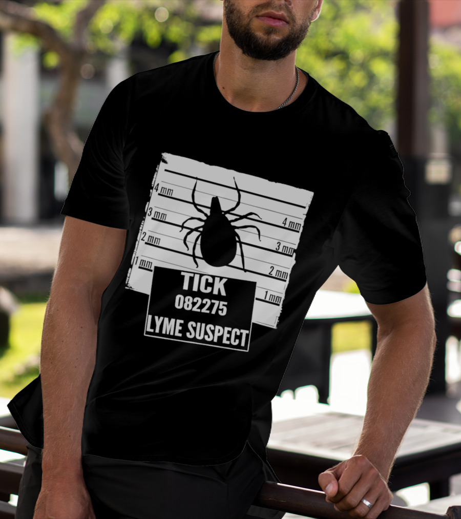 Tick 082275 Lyme Suspect Shot Insect T-Shirt