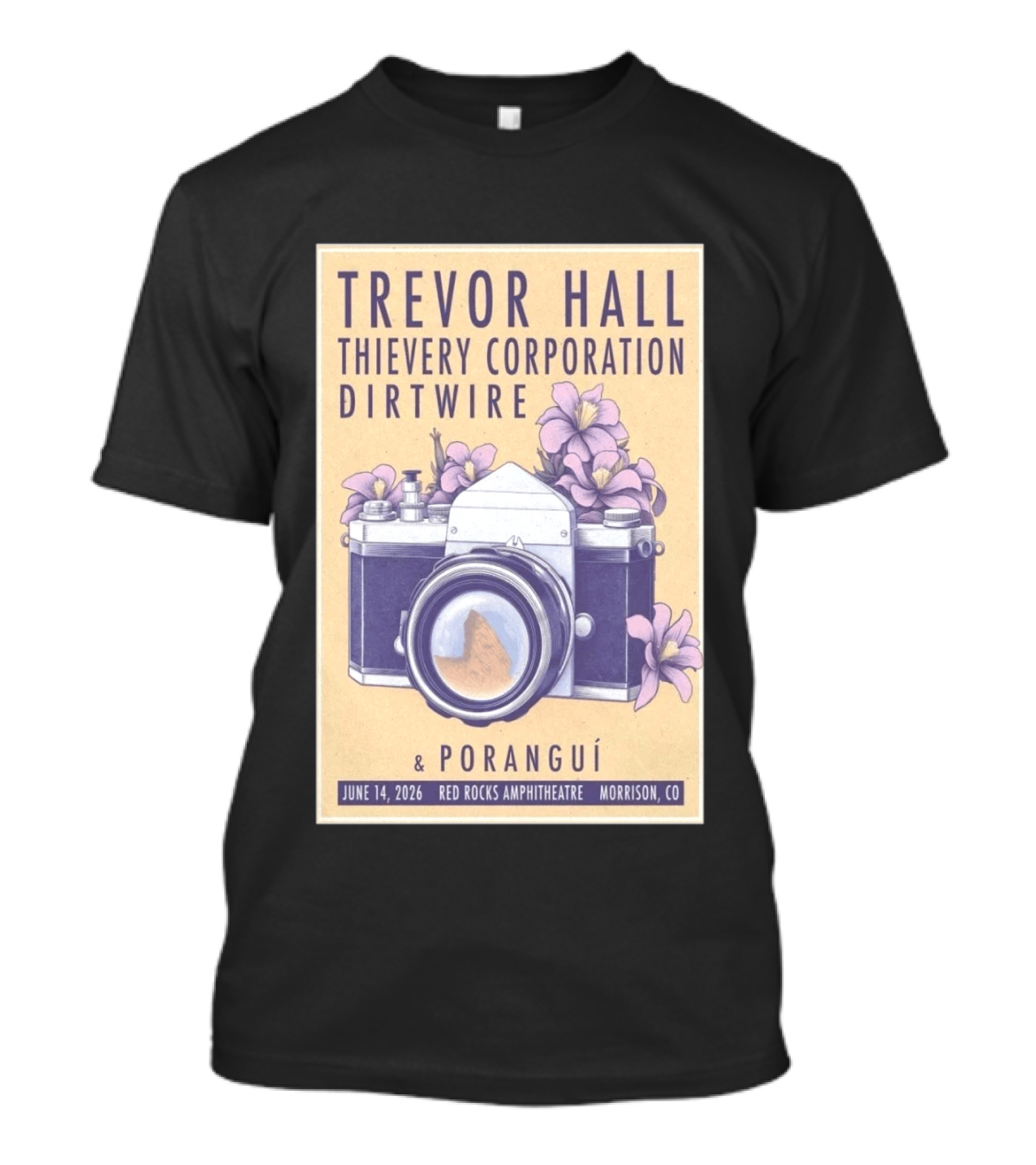 Trevor Hall Thievery Corporation Dirtwire Poranguí June 14 2026 Red Rocks Amphitheatre Morrison CO Flowers Camera T-Shirt
