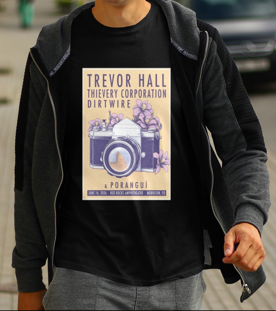Trevor Hall Thievery Corporation Dirtwire Poranguí June 14 2026 Red Rocks Amphitheatre Morrison CO Flowers Camera T-Shirt