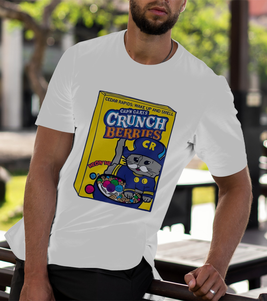 Cedar Rapids Wake Up And Smell Capn Garys Crunch Berries Meow Me Cat T-Shirt