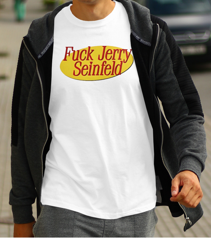 Fuck Jerry Seinfeld Oval T-Shirt