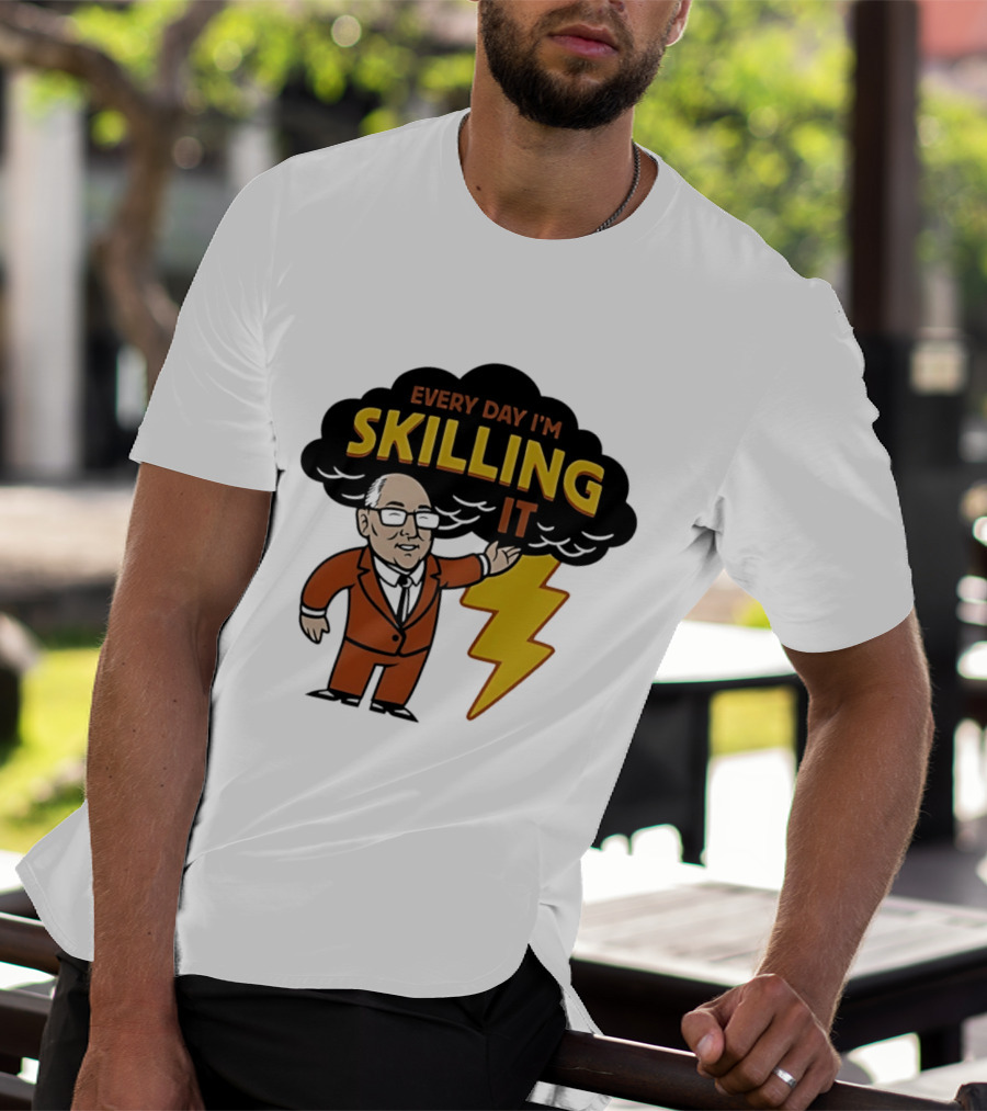 Every Day I'm Skilling It Man Thunder T-Shirt