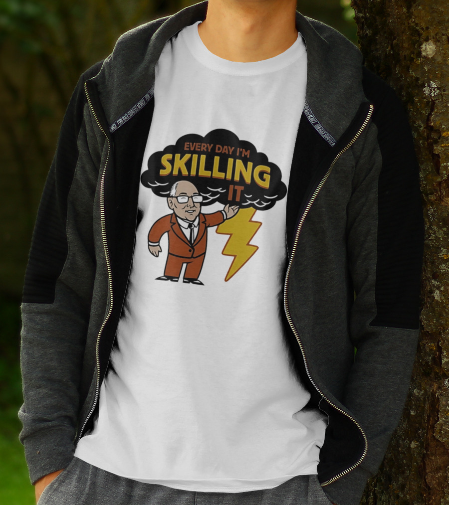 Every Day I'm Skilling It Man Thunder T-Shirt