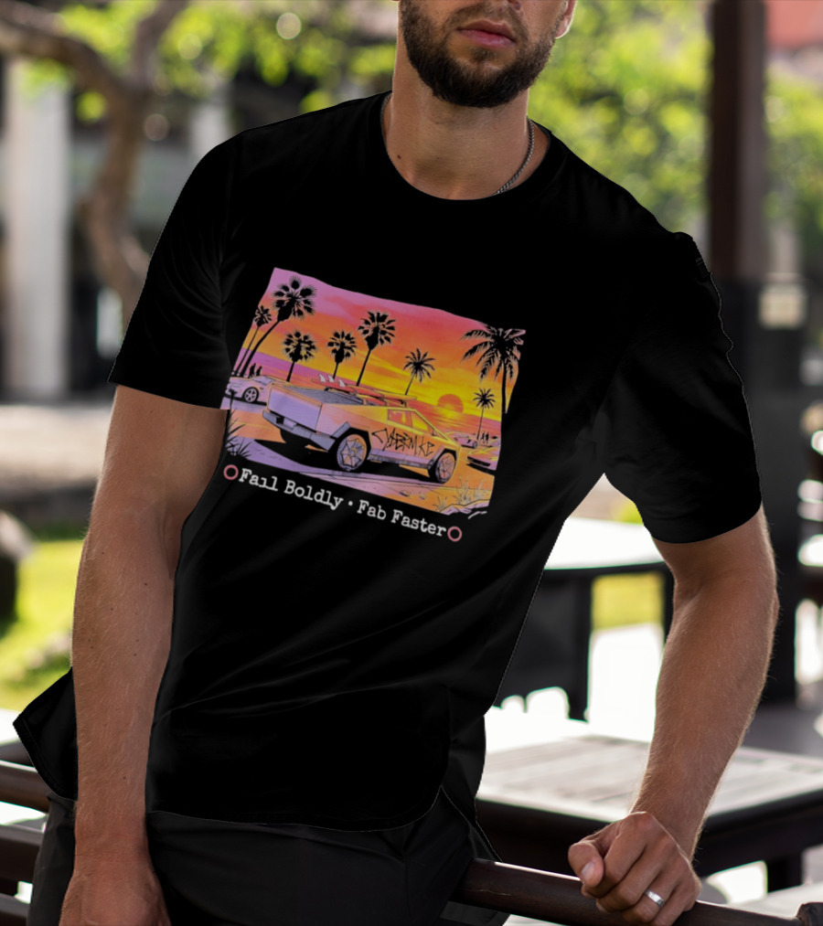 Cybertruck Beach Sunset Surfer Vibes Fail Boldly Fab Faster T-Shirt