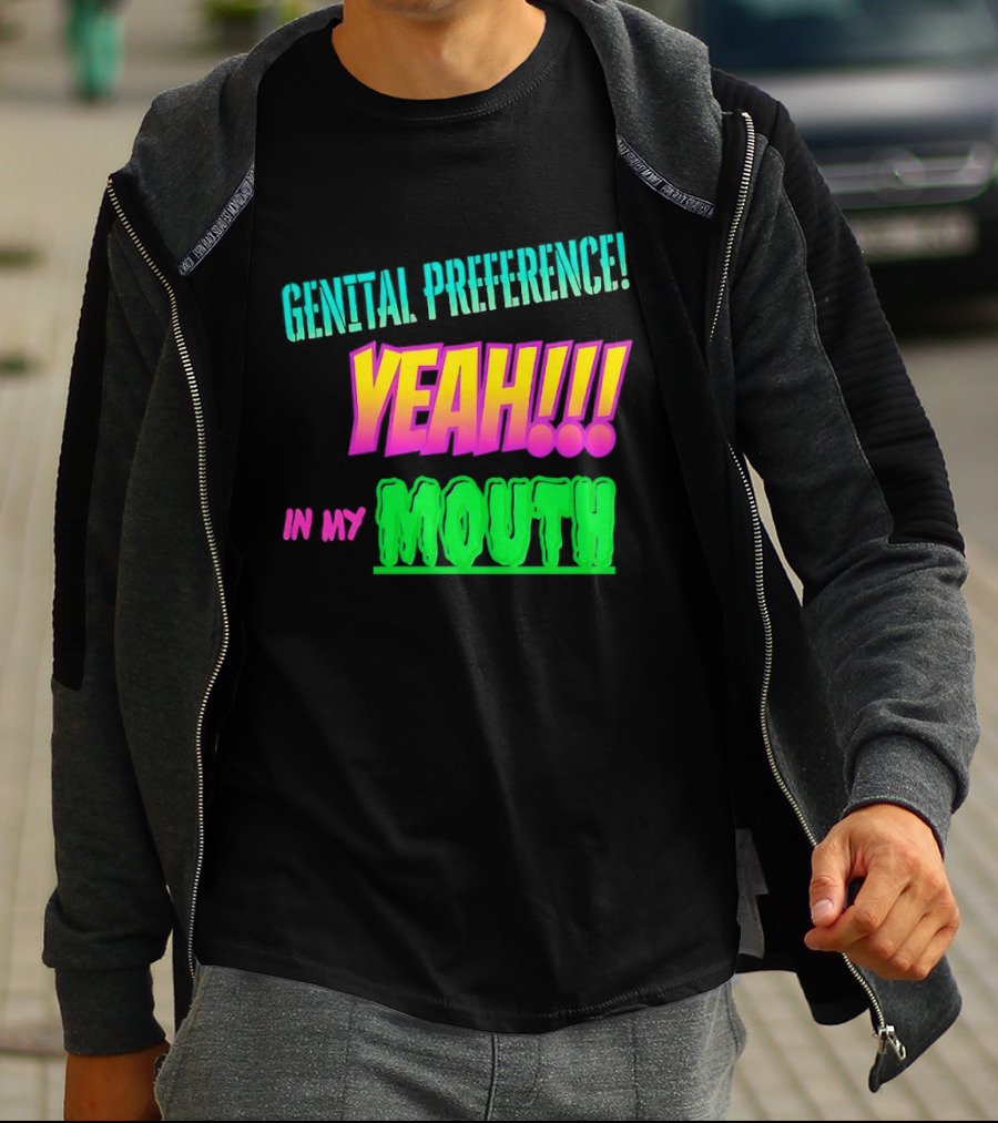 Genital Preference Yeah In My Mouth Bright Gradient T-Shirt