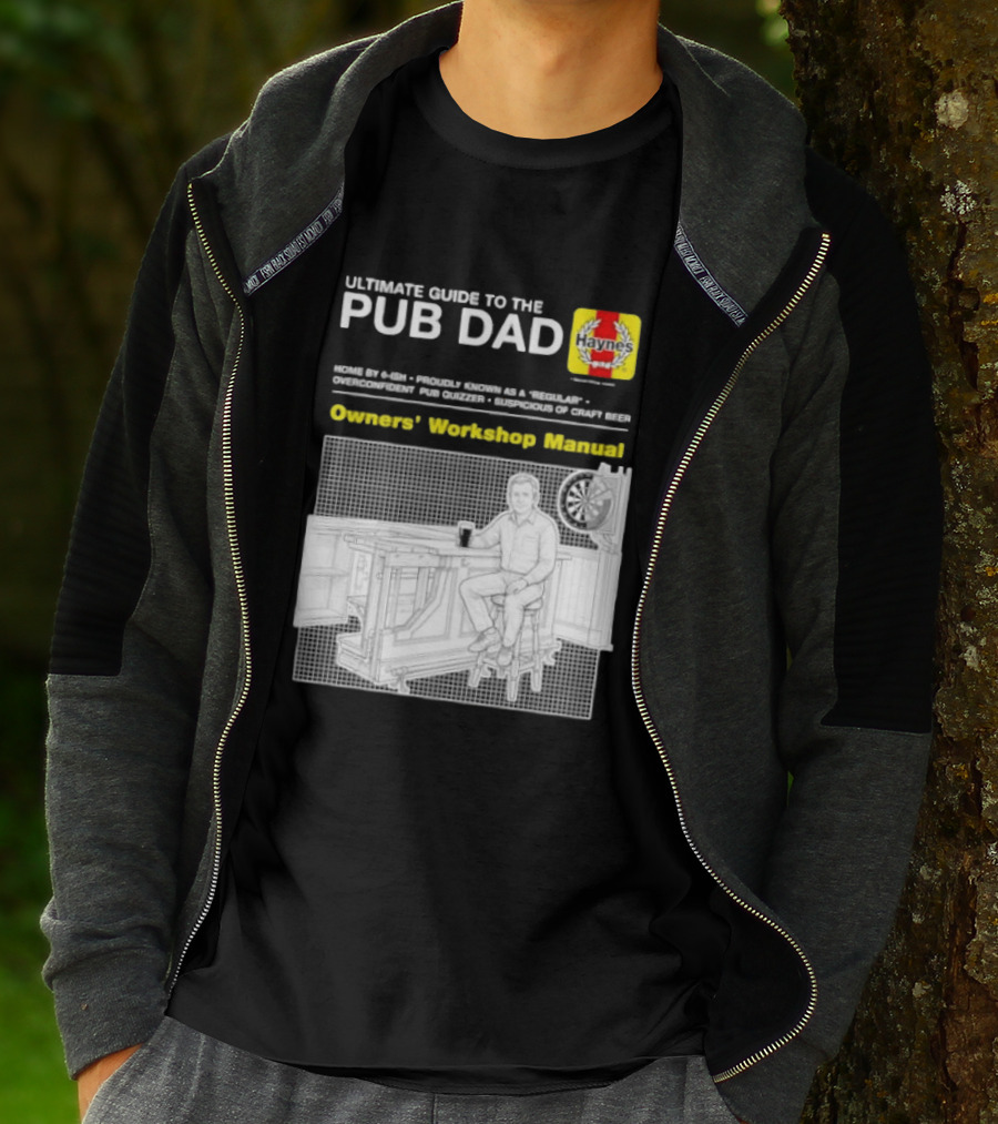 Ultimate Guide To The Pub Dad Haynes Owners' Workshop Manual Darts Craft Beer T-Shirt