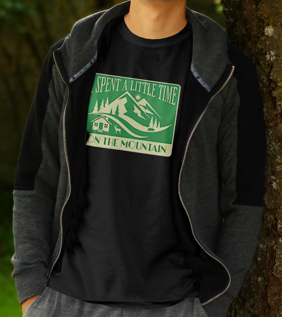 I Spent A Little Time On The Mountain Cabin Deer Scene T-Shirt