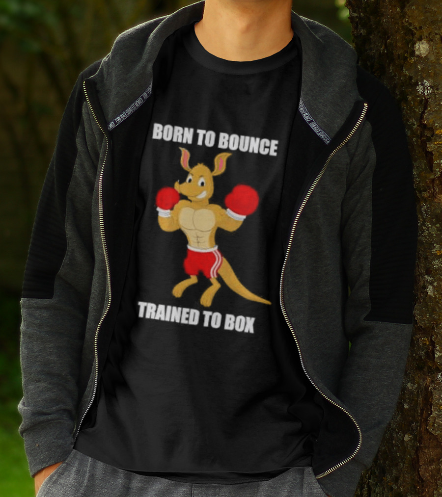 Kangaroo Born To Bounce Trained To Box Boxing Gloves T-Shirt
