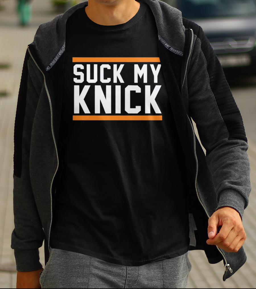 Suck My Knick NYC Knicks Basketball Fan T-Shirt