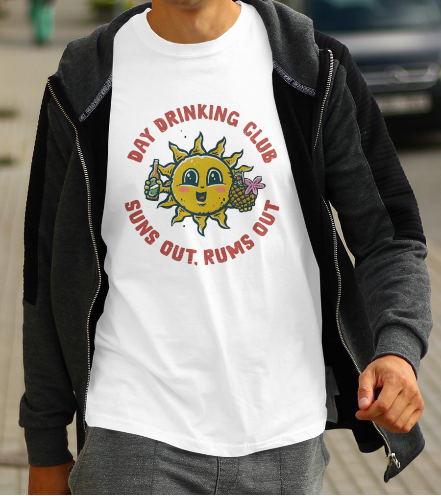 Day Drinking Club Suns Out Rums Out Cheerful Sun Beer Cocktail T-Shirt