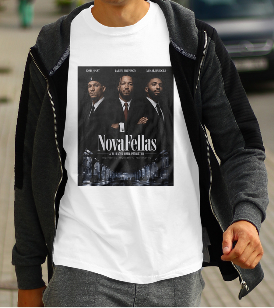 Josh Hart Jalen Brunson Mikal Bridges NovaFellas Villanova Mafia Production NewYorkForever Knicks T-Shirt