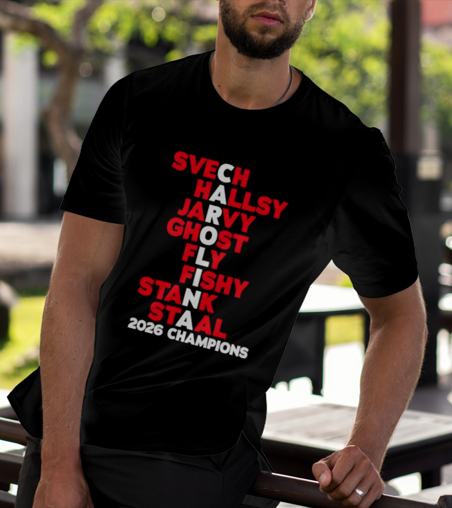 Carolina Hurricanes 2026 Champions Svech Hallsy Jarvy Ghost Fly Fishy Stank Staal T-Shirt