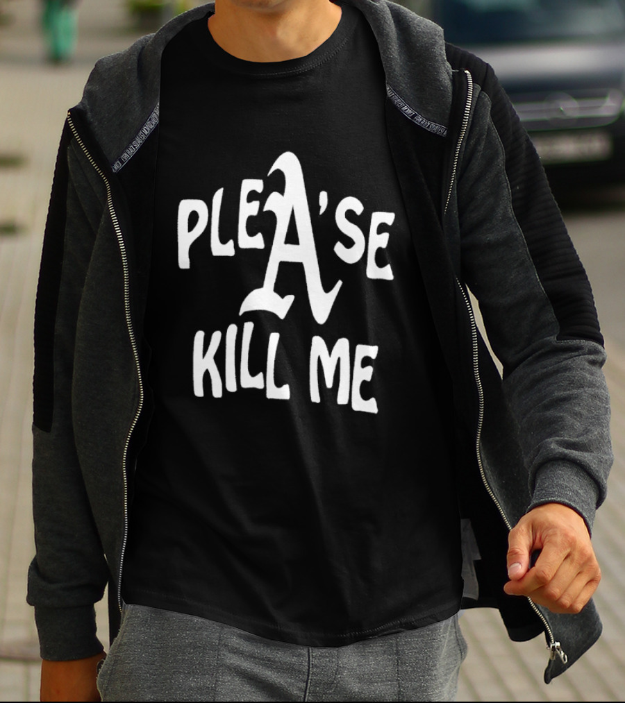 Plea'se Kill Me T-Shirt
