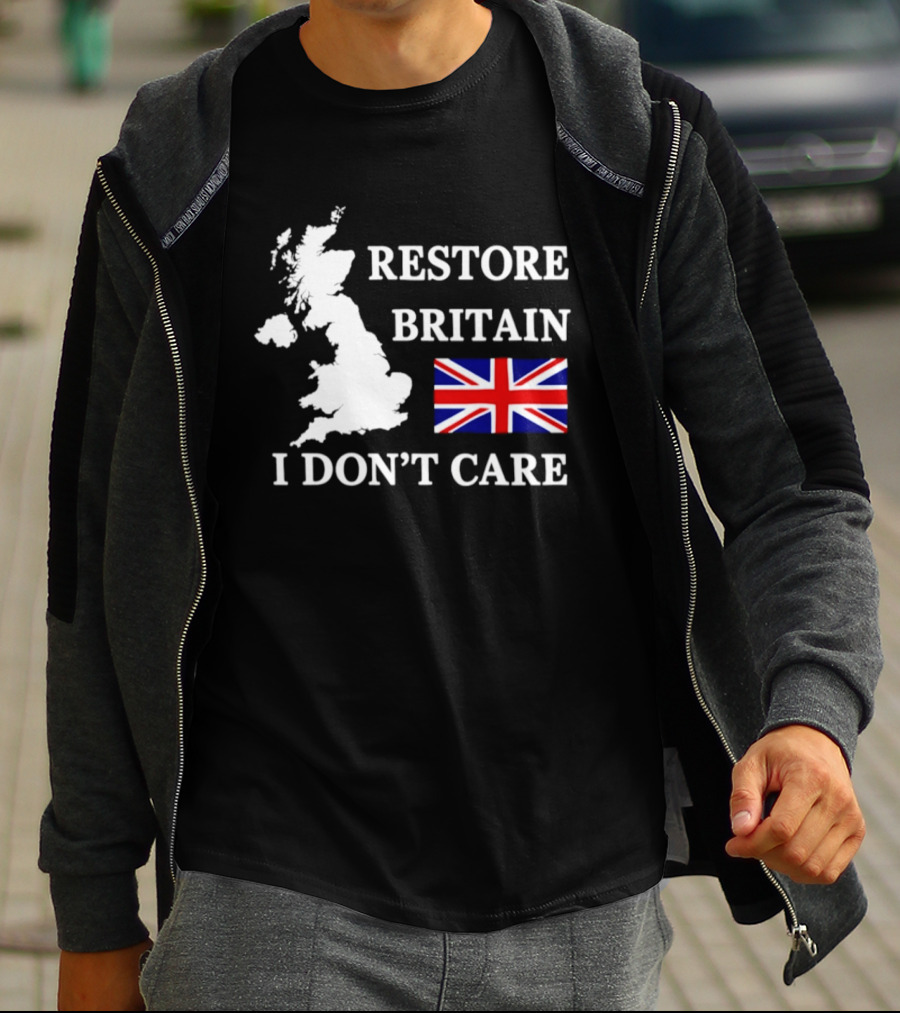 Restore Britain UK Map Union Jack I Don't Care Patriotic T-Shirt