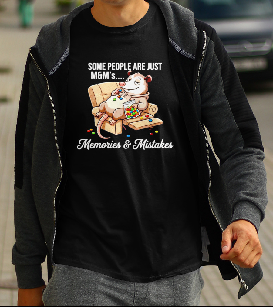 Some People Are Just M&M's Memories & Mistakes Couch Cartoon Eating Candy T-Shirt