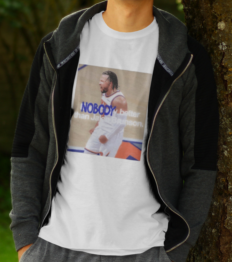 New York Knicks Nobody Better Than Jalen Brunson T-Shirt
