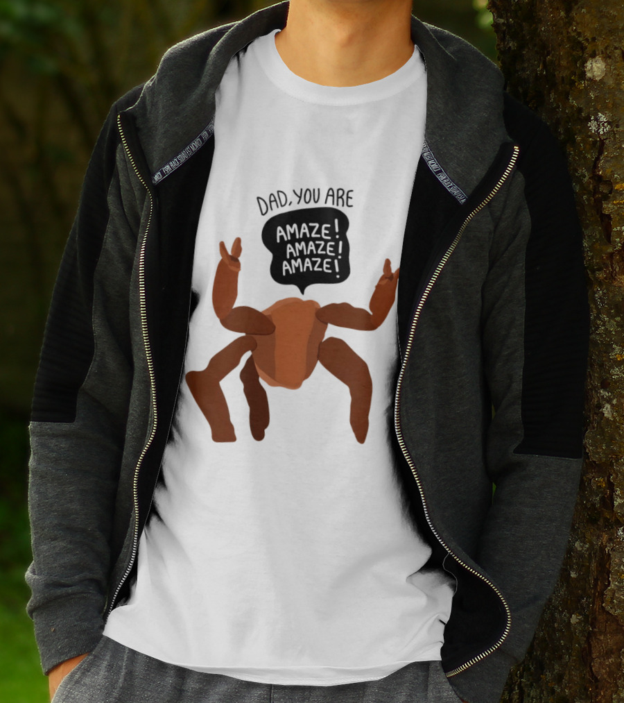 Dad You Are Amaze Amaze Amaze Crab Theme Father's Day T-Shirt