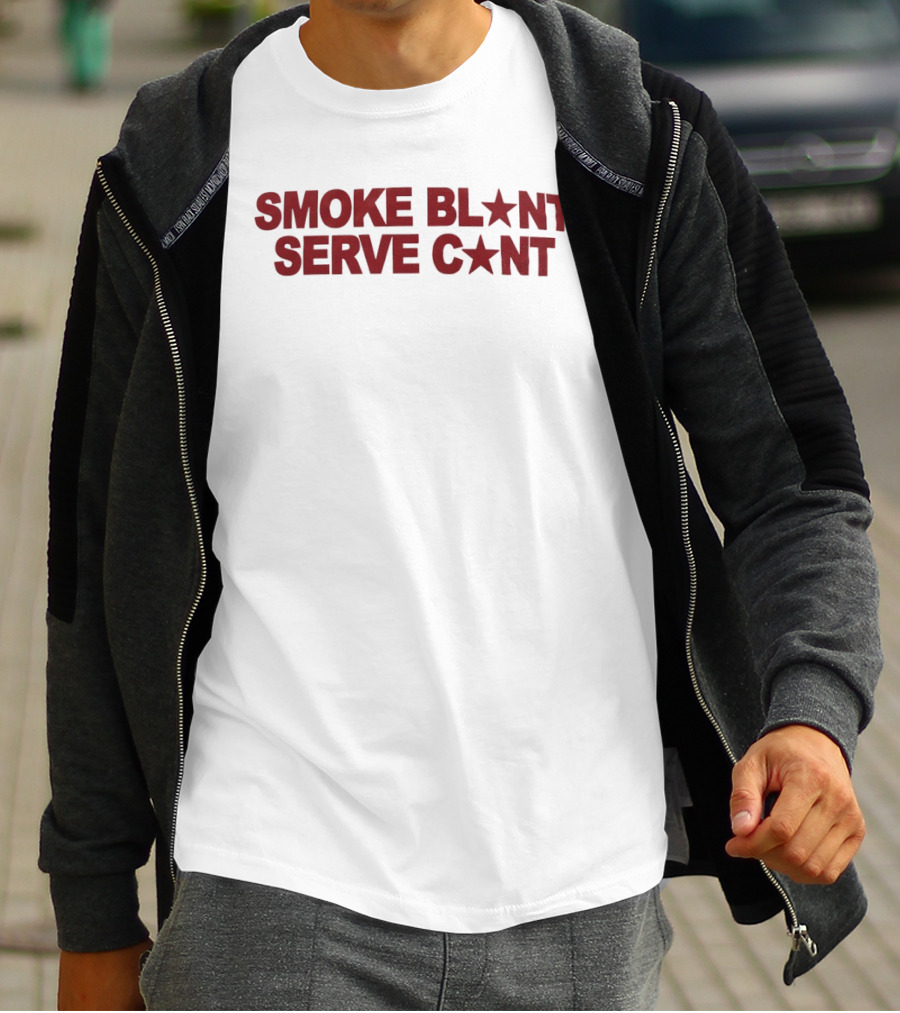 Smoke Blunt Serve Cunt Star Pop Culture T-Shirt