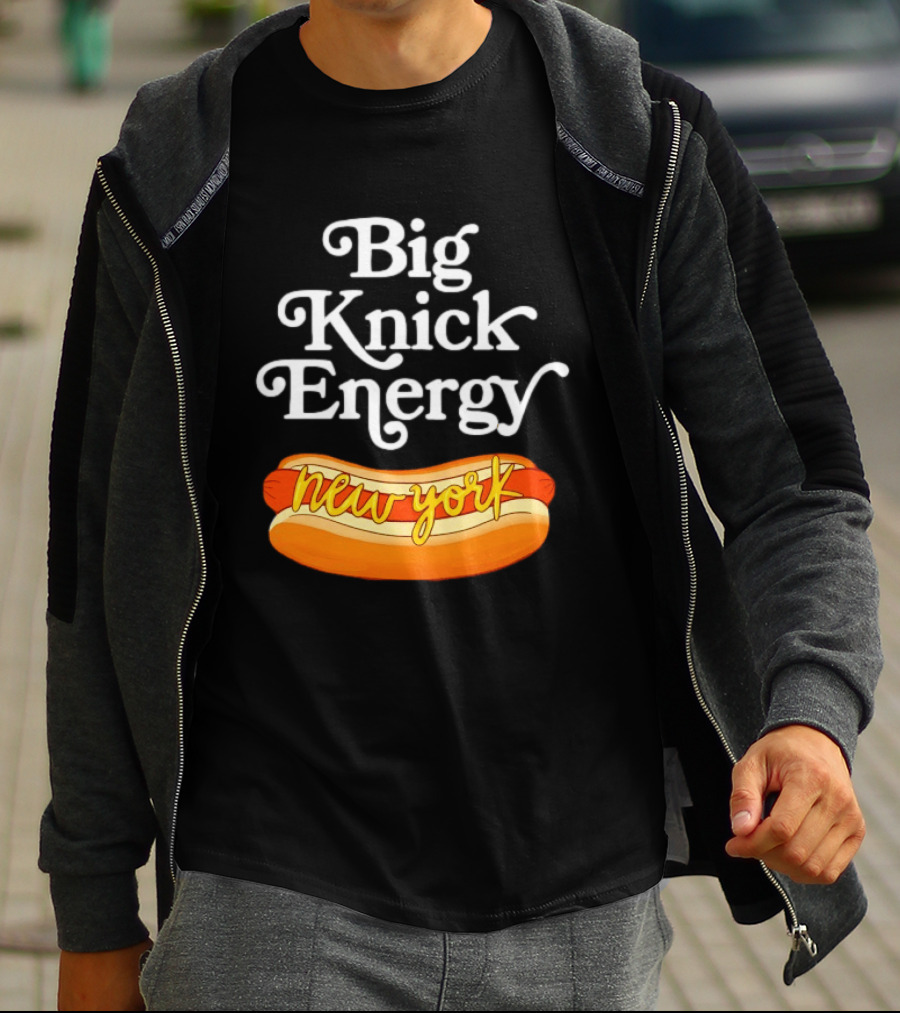 Big Knick Energy New York Hot Dog T-Shirt
