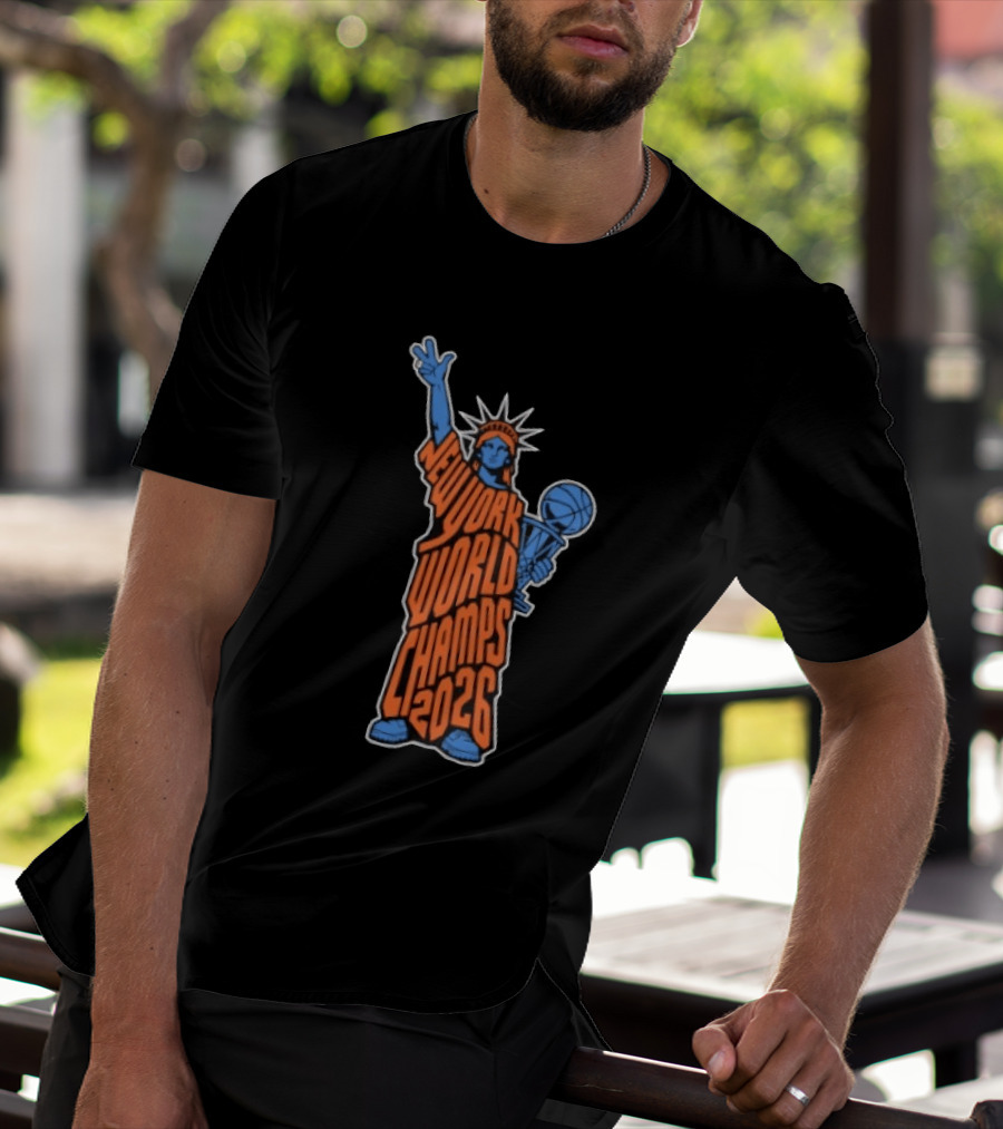 New York World Champs 2026 Statue Of Liberty Basketball Trophy T-Shirt
