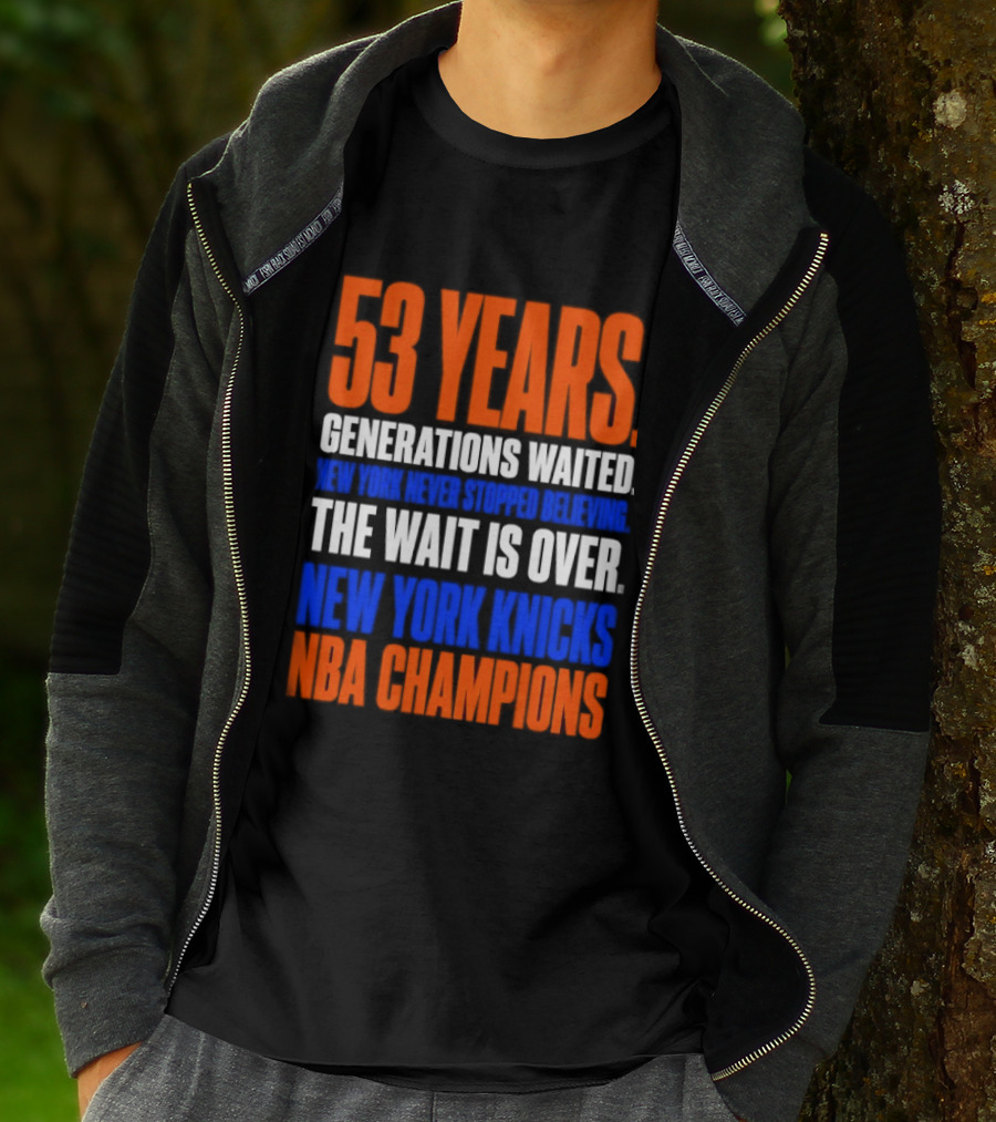 53 Years Generations Waited New York Knicks NBA Champions T-Shirt