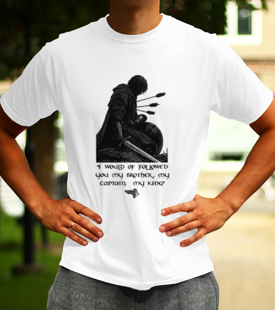 Boromir Lord Of The Rings Fellowship My Brother My Captain My King T-Shirt