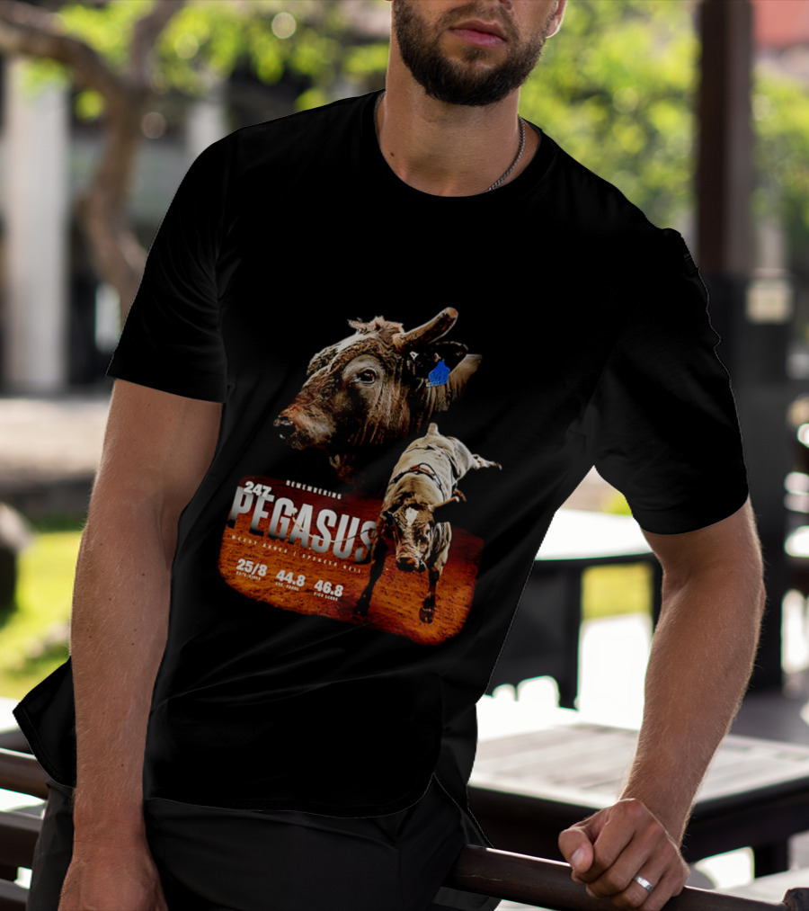 Remembering Pegasus 247 Legendary Rodeo Bull Statistics 25/8 44.8 46.8 T-Shirt