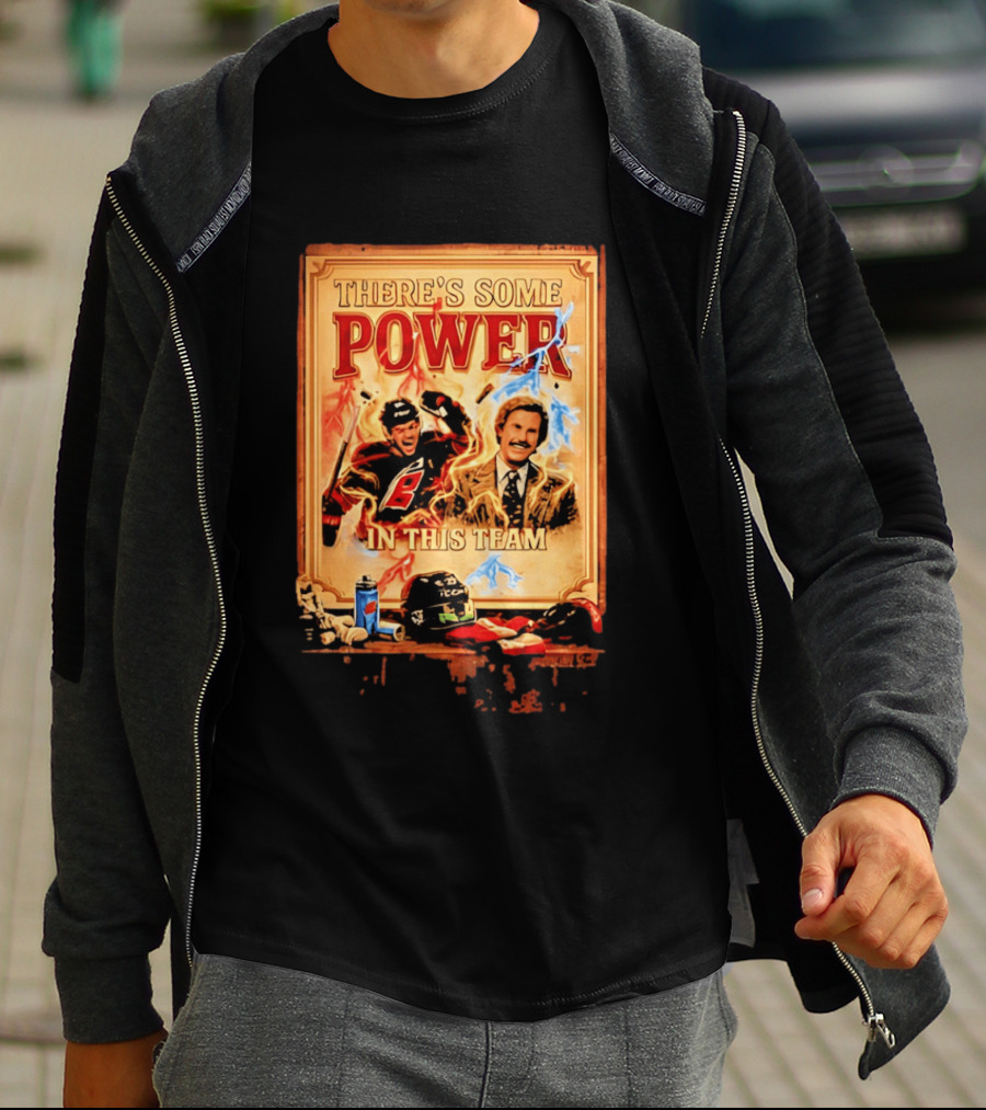 There's Some Power In This Team Carolina Hurricanes Logan Stankoven T-Shirt