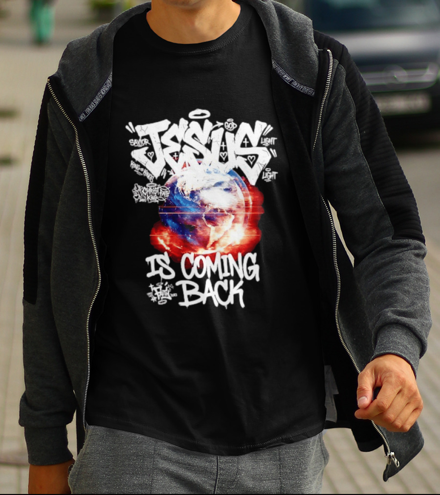 Jesus God Savior Light King Of Kings Is Coming Back T-Shirt