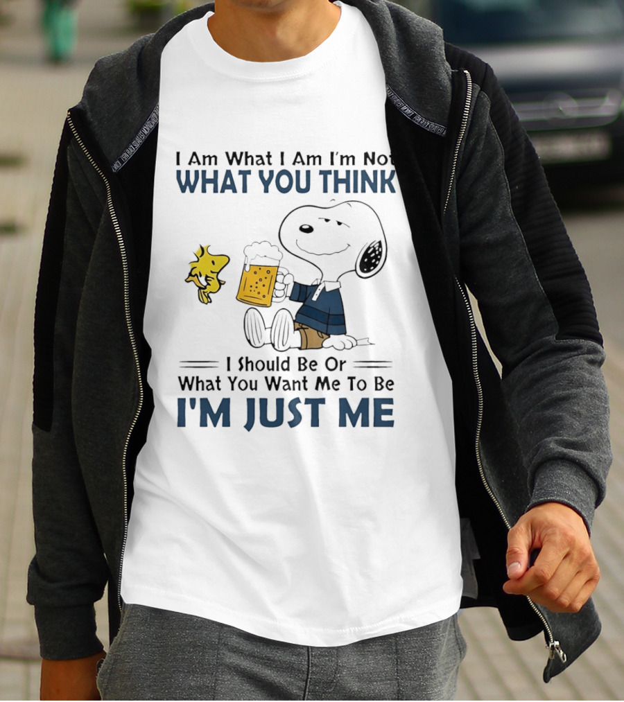 I Am What I Am Not What You Think I Should Be Snoopy I'm Just Me T-Shirt