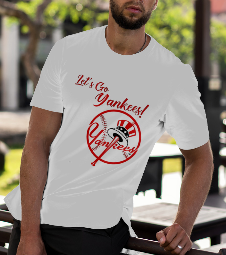 Let's Go Yankees Baseball Team Supporter's Edition T-Shirt