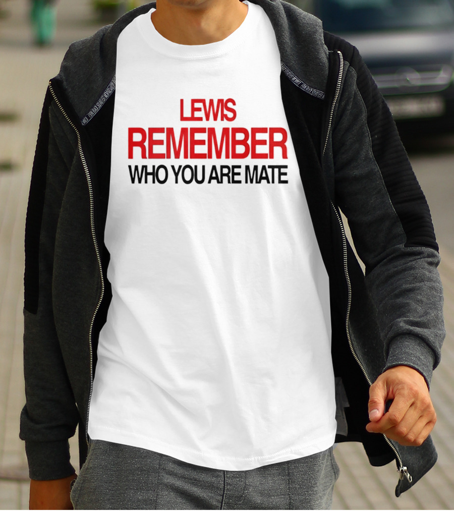 Lewis Hamilton Remember Who You Are Mate Bold Red T-Shirt