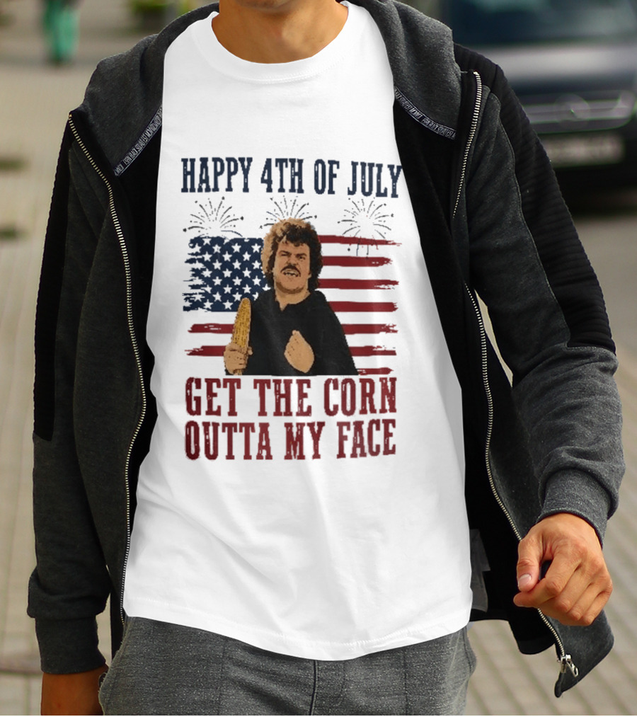 Nacho Libre Get The Corn Outta My Face Happy 4th Of July USA Flag Fireworks T-Shirt