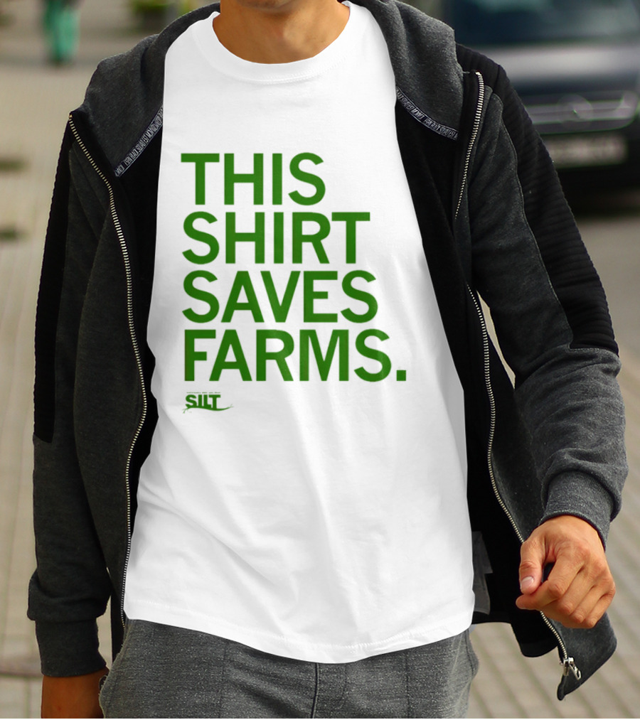 This Saves Farms Silt Sustainable Iowa Land Trust T-Shirt