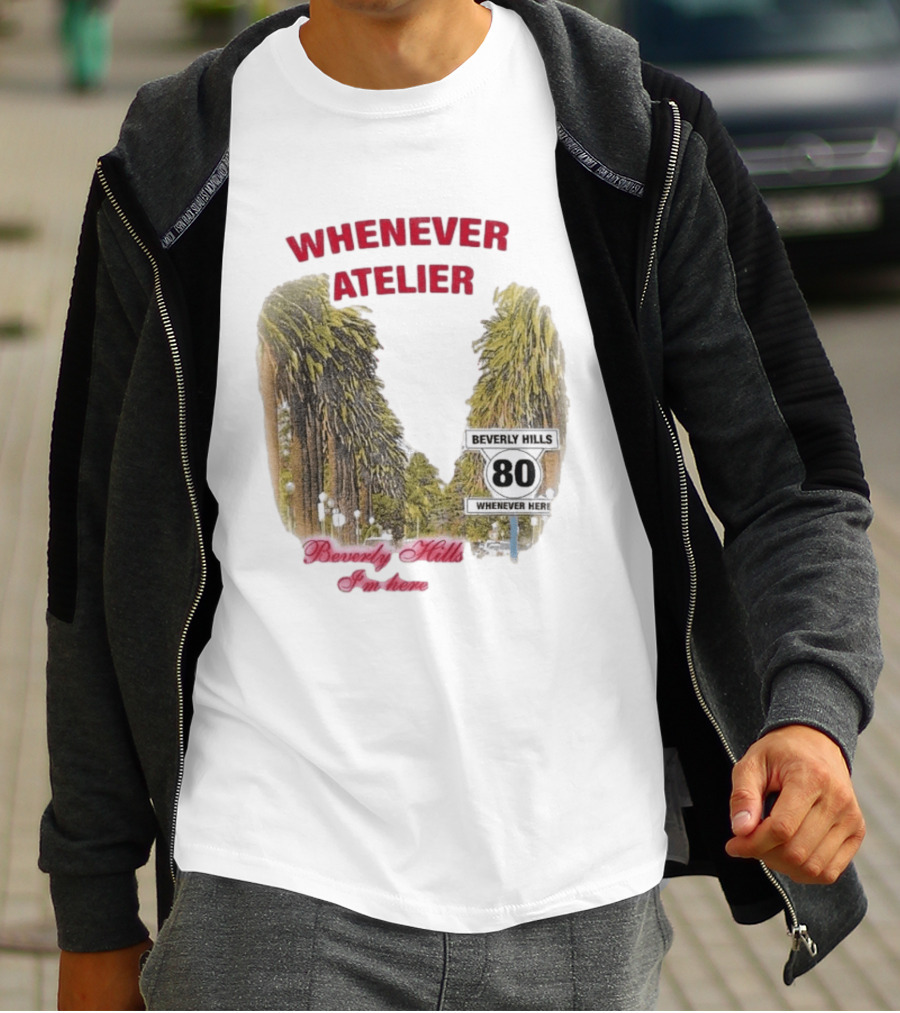 Whenever Atelier Beverly Hills I’m Here T-Shirt