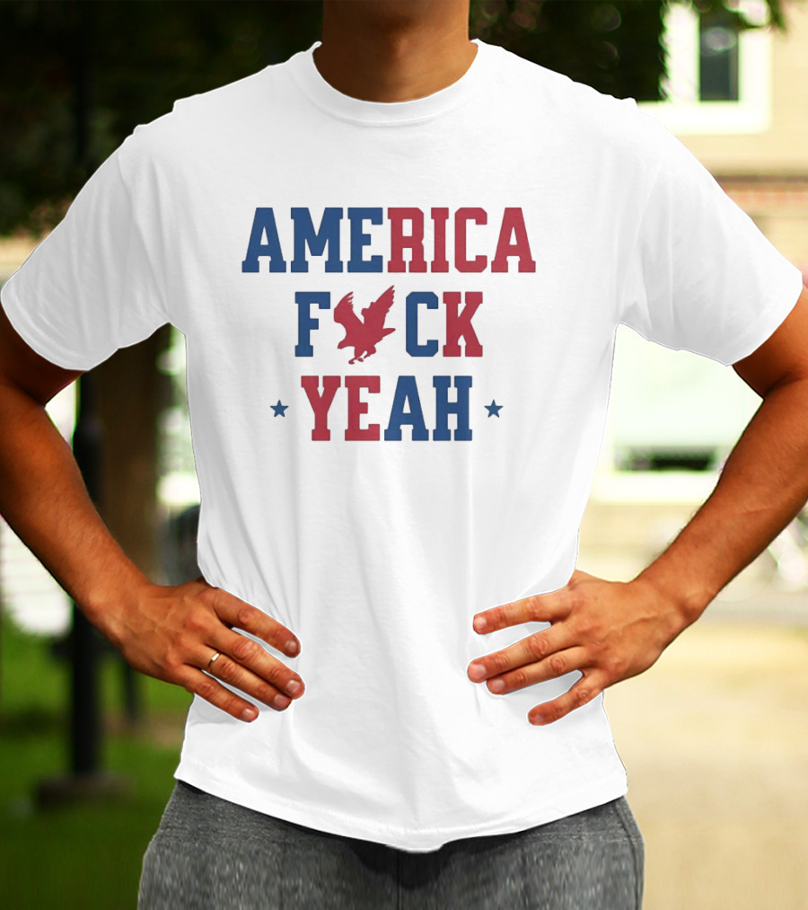 America Fck Yeah Patriotic Eagle 4th Of July T-Shirt