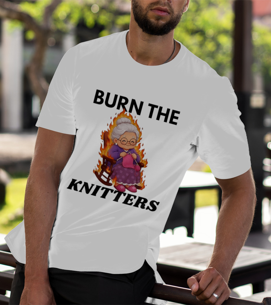 Burn The Knitters Grandma Crocheting Flame T-Shirt
