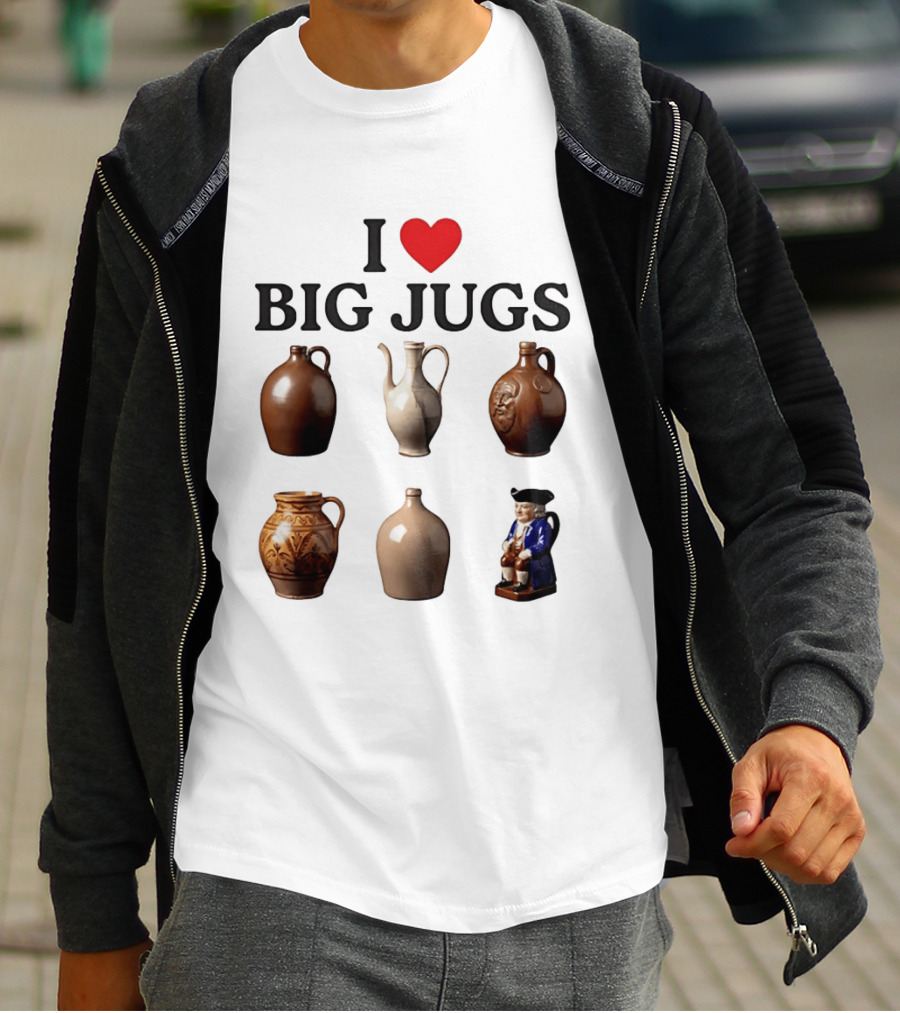 I Love Big Jugs Pottery Enthusiast Humor Collectible Jars And Figurine T-Shirt