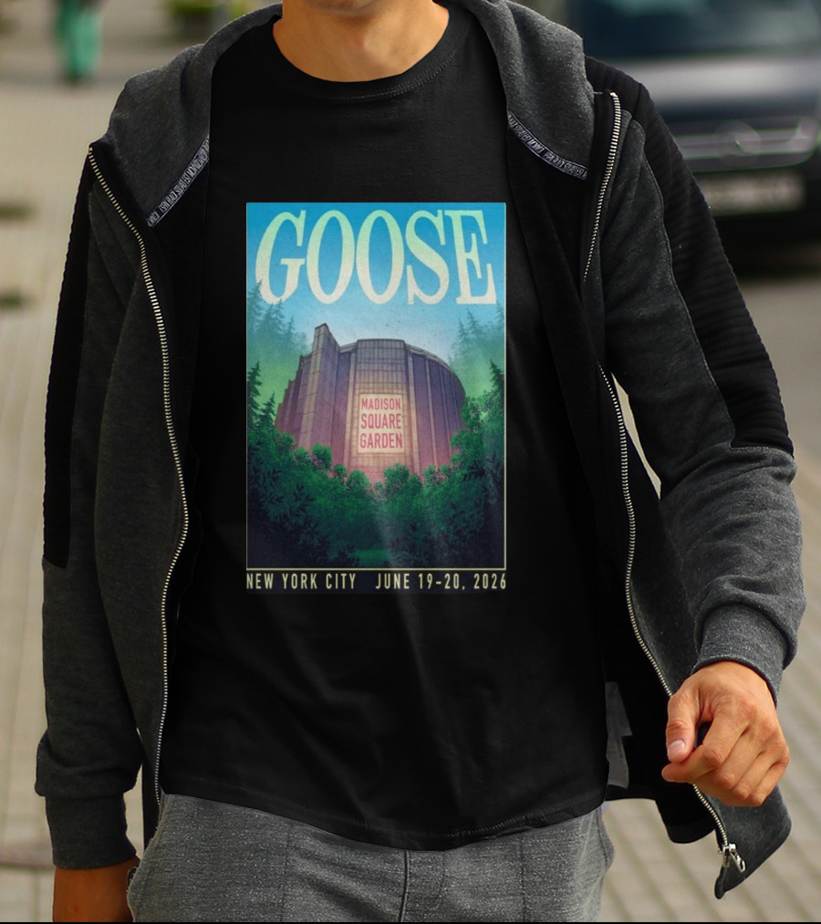 Goose Madison Square Garden New York City June 19 20 2026 T-Shirt
