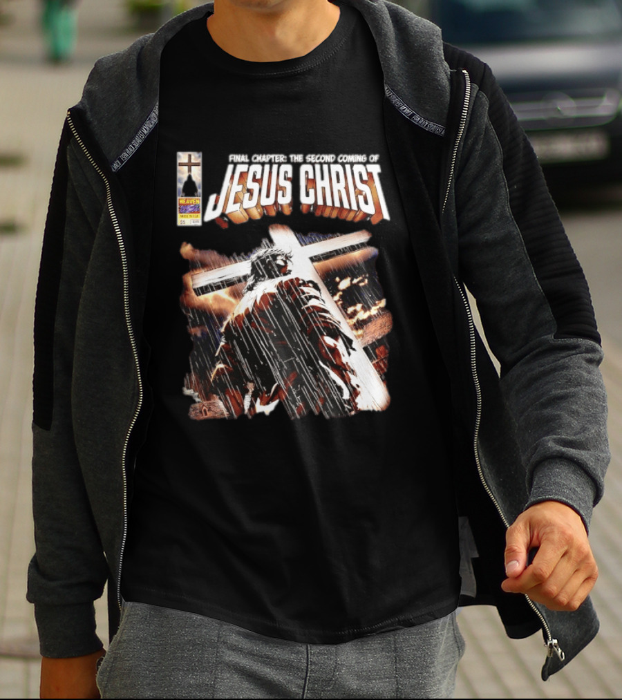 Final Chapter The Second Coming Of Jesus Christ Heaven Made In USA T-Shirt