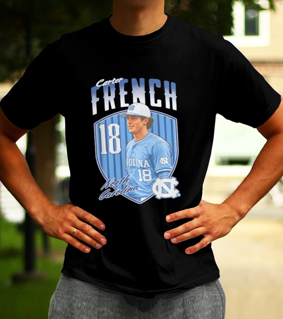 Carter French 18 North Carolina Baseball Player Tar Heels Fan Gear T-Shirt