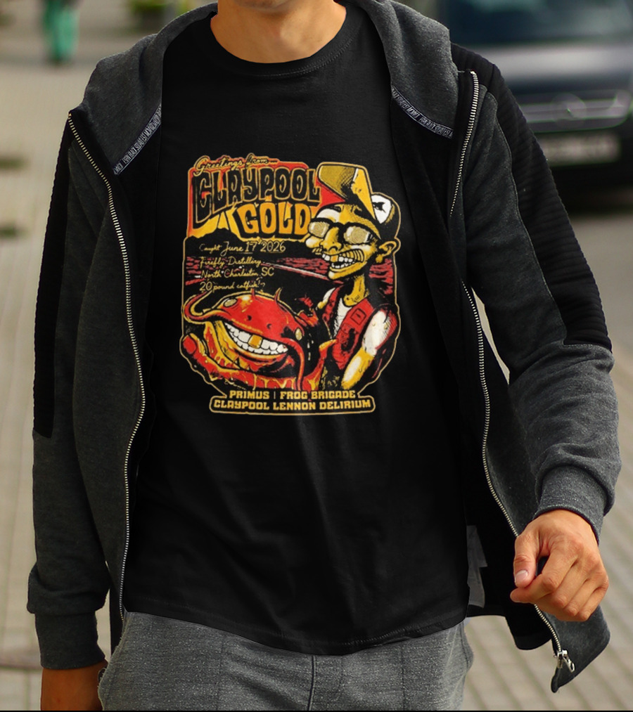 Greetings From Claypool Gold June 17 2026 Primus Frog Brigade Claypool Lennon Delirium North Charleston SC T-Shirt